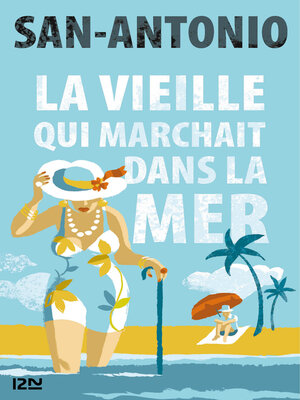 cover image of La vieille qui marchait dans la mer